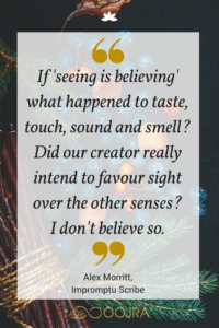 If seeing is believing, what happened to taste, touch, sound, and smell? - 5 senses quotes - www.Oojra.com
