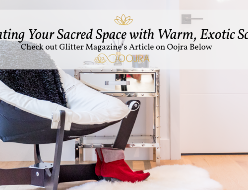 Glitter Magazine Has Featured Oojra for Creating Your Own Sacred Space